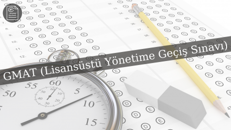 GMAT Sınavı Nedir